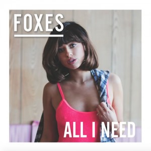 foxes_-_all_i_need